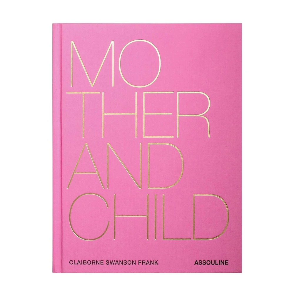 Assouline mother and child by claiborne swanson frank Pink Unisex